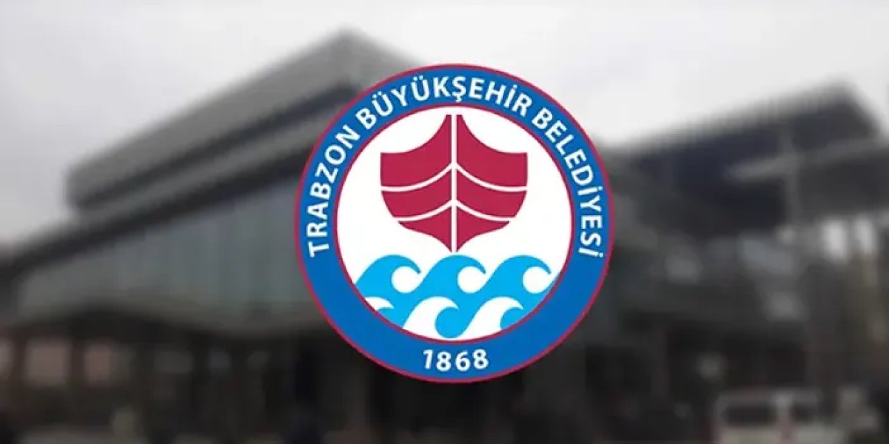 Trabzon Büyükşehir Belediyesi 70 kişilik personel alım sonucunu açıkladı!
