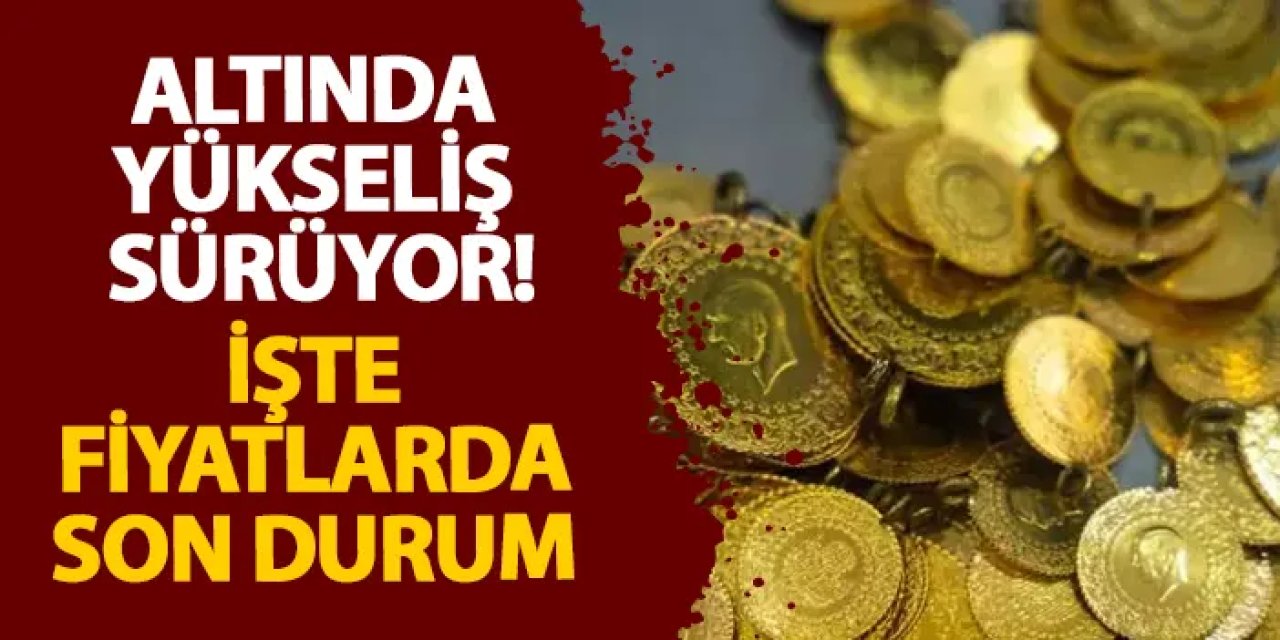 Gram altın, çeyrek altın, cumhuriyet altını ne kadar oldu? İşte 24 Mayıs altın fiyatları!