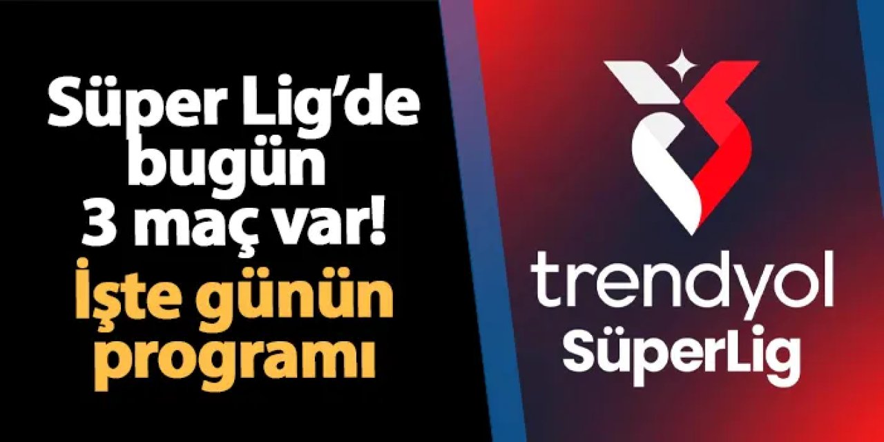 Süper Lig’de 37. Hafta Başlıyor: Kritik Maçlar Sahne Alıyor