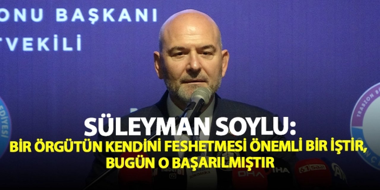 Süleyman Soylu: "Bir örgütün kendini feshetmesi önemli bir iştir, bugün o başarılmıştır"