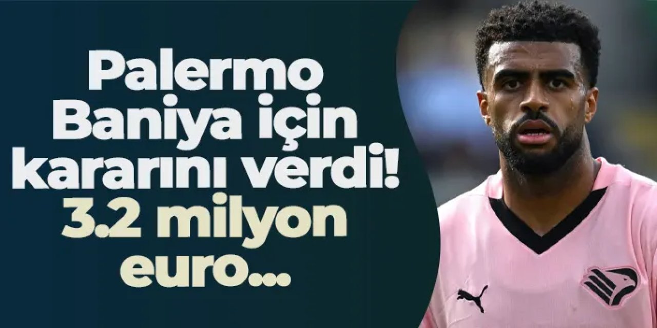 Palermo Baniya için kararını verdi! 3.2 milyon euro...