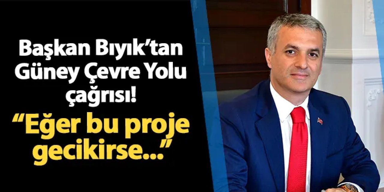 Yomra Belediye Başkanı Mustafa Bıyık’tan Güney Çevre Yolu çağrısı: "Eğer bu proje gecikirse..."