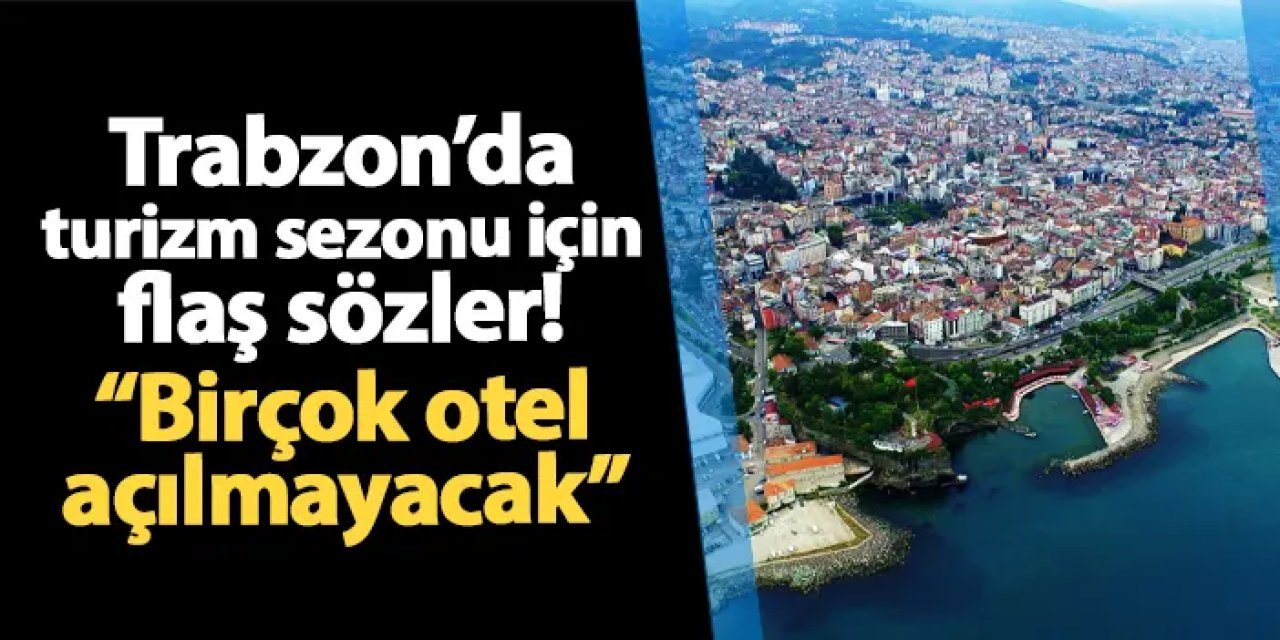Trabzon’da Oteller Yeni Yangın Mevzuatına Uyum Sağlamakta Zorlanıyor