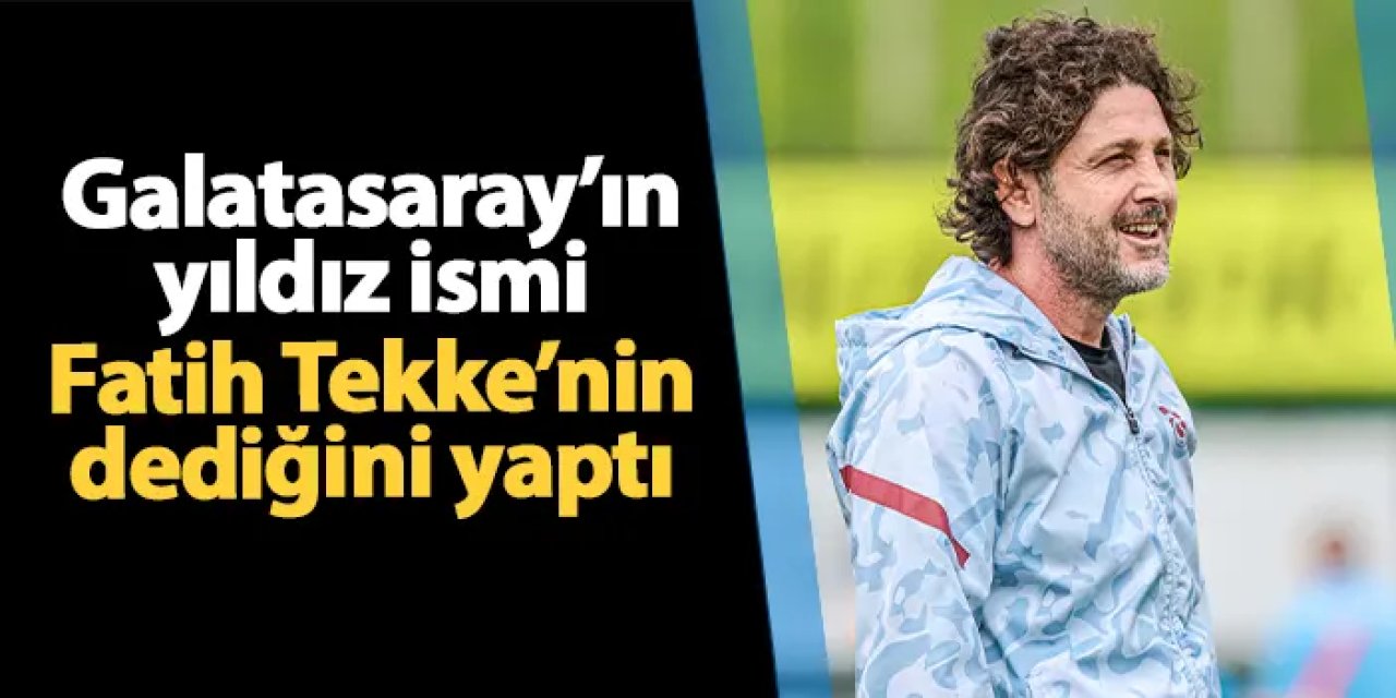 Galatasaray'ın yıldızı Fatih Tekke'nin dediğini yaptı