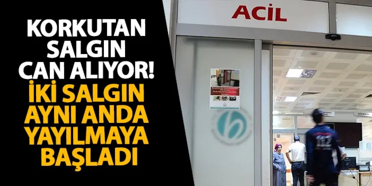 Korkutan salgın can alıyor! İki salgın aynı anda yayılmaya başladı