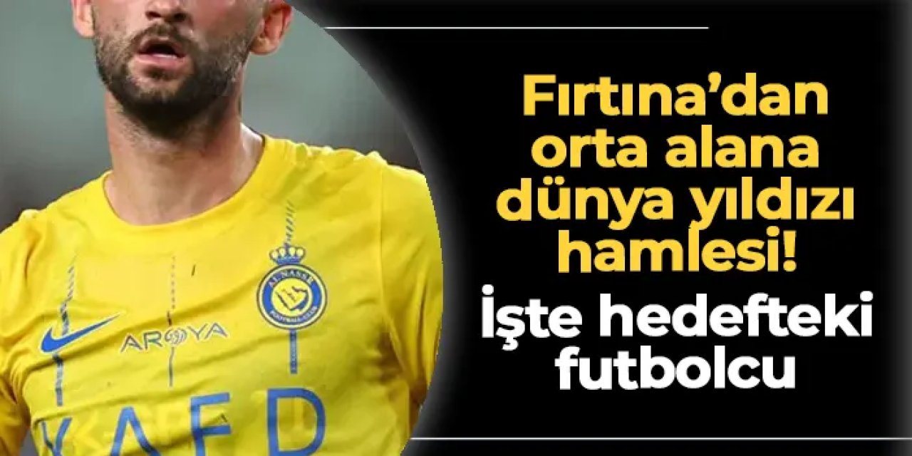 Trabzonspor'dan orta alana dünya yıldızı hamlesi! İşte hedefteki futbolcu