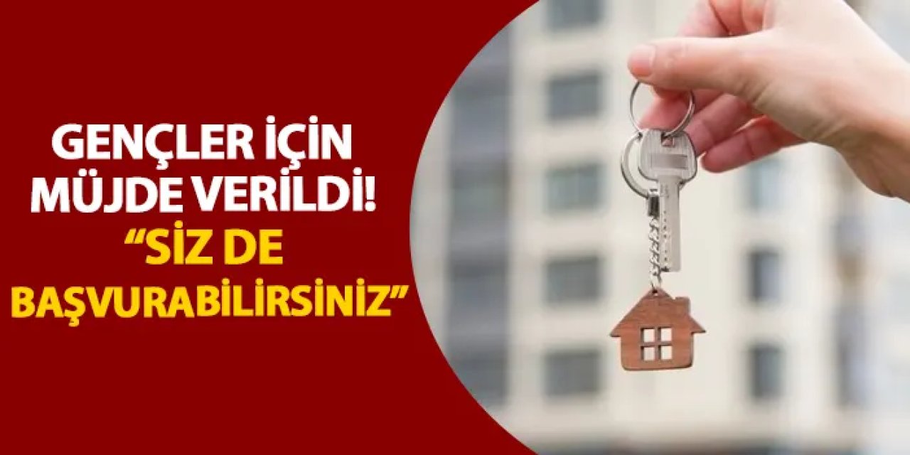 Gençler için müjde verildi! “Siz de başvurabilirsiniz”