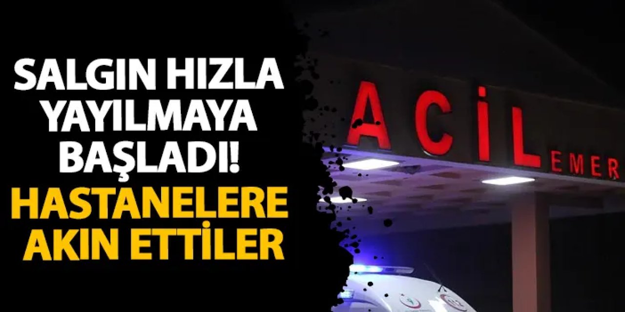 Salgın hızla yayılmaya başladı! Hastanelere akın ettiler