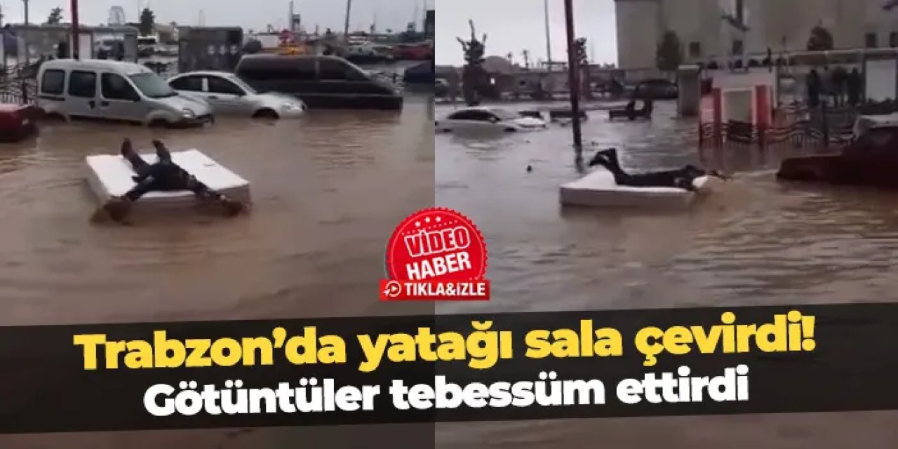 Trabzon'da sağanak sonrası yatağı sala çevirdi! Görüntüler tebessüm ettirdi