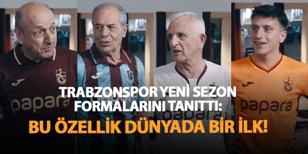 Trabzonspor 2025-2026 Sezonu formasını tanıttı: Bu özellik dünyada bir ilk!