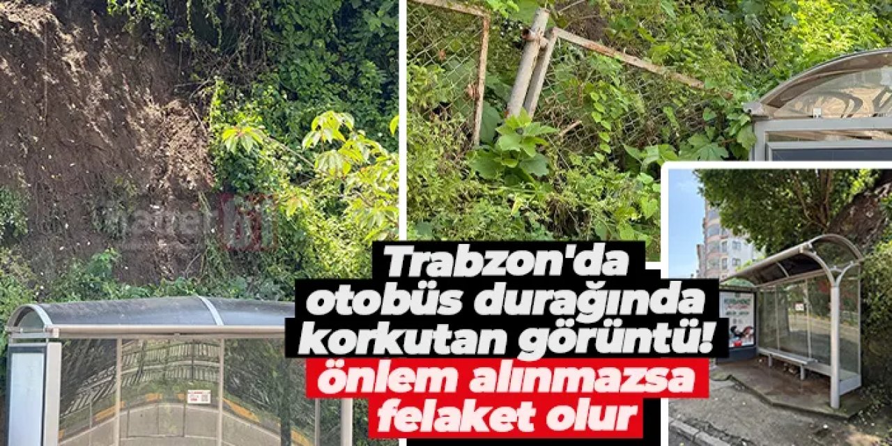 Trabzon’da otobüs durağında korkutan görüntü! Önlem alınmazsa felaket olur