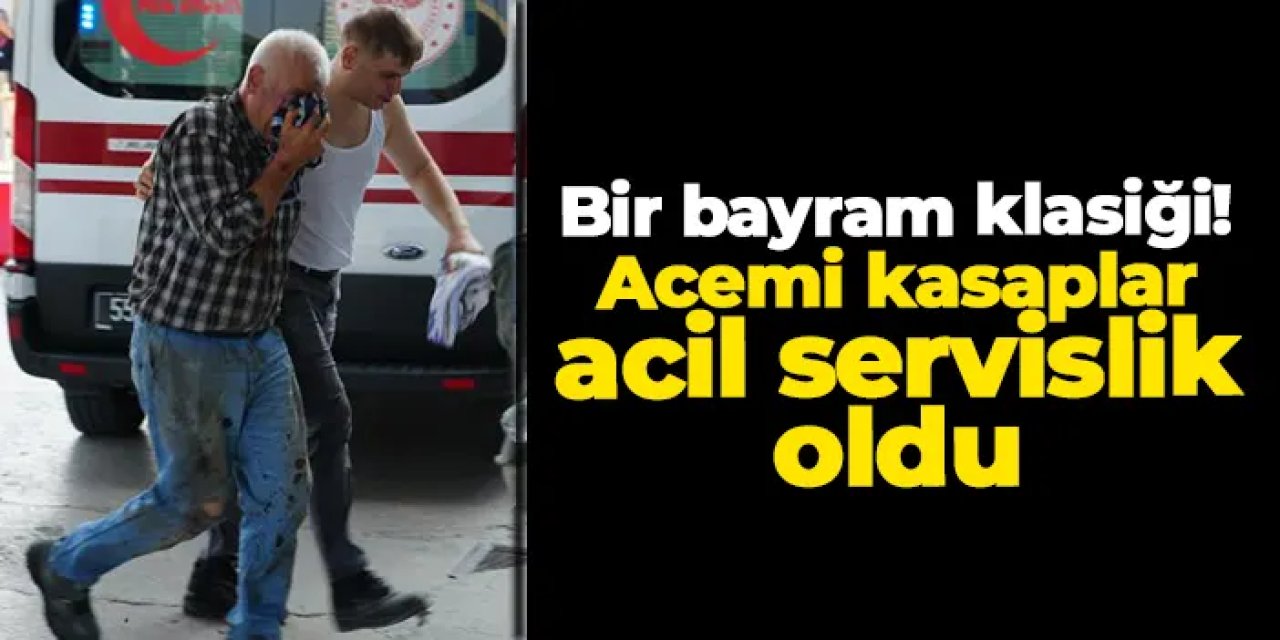 Samsun’da bayram klasiği: Acemi kasaplar acil servislik oldu