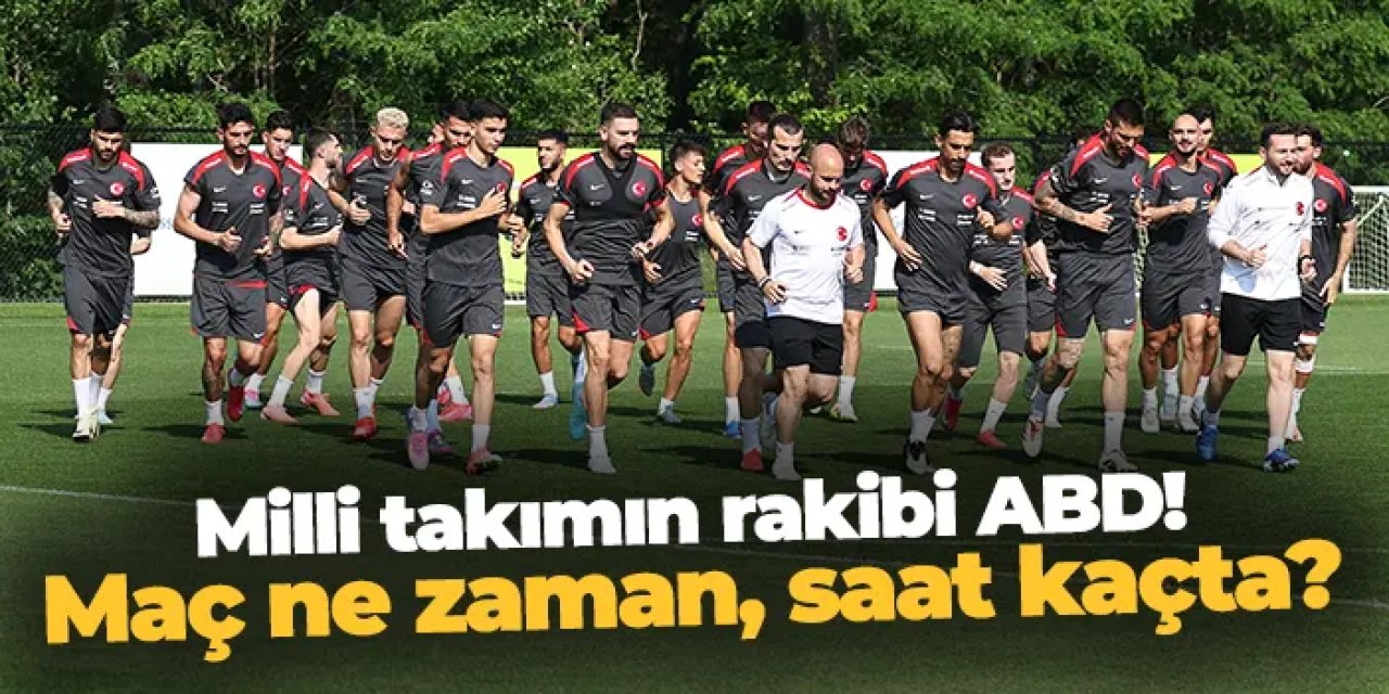 A Milli Futbol Takımı, hazırlık maçında ABD karşısında