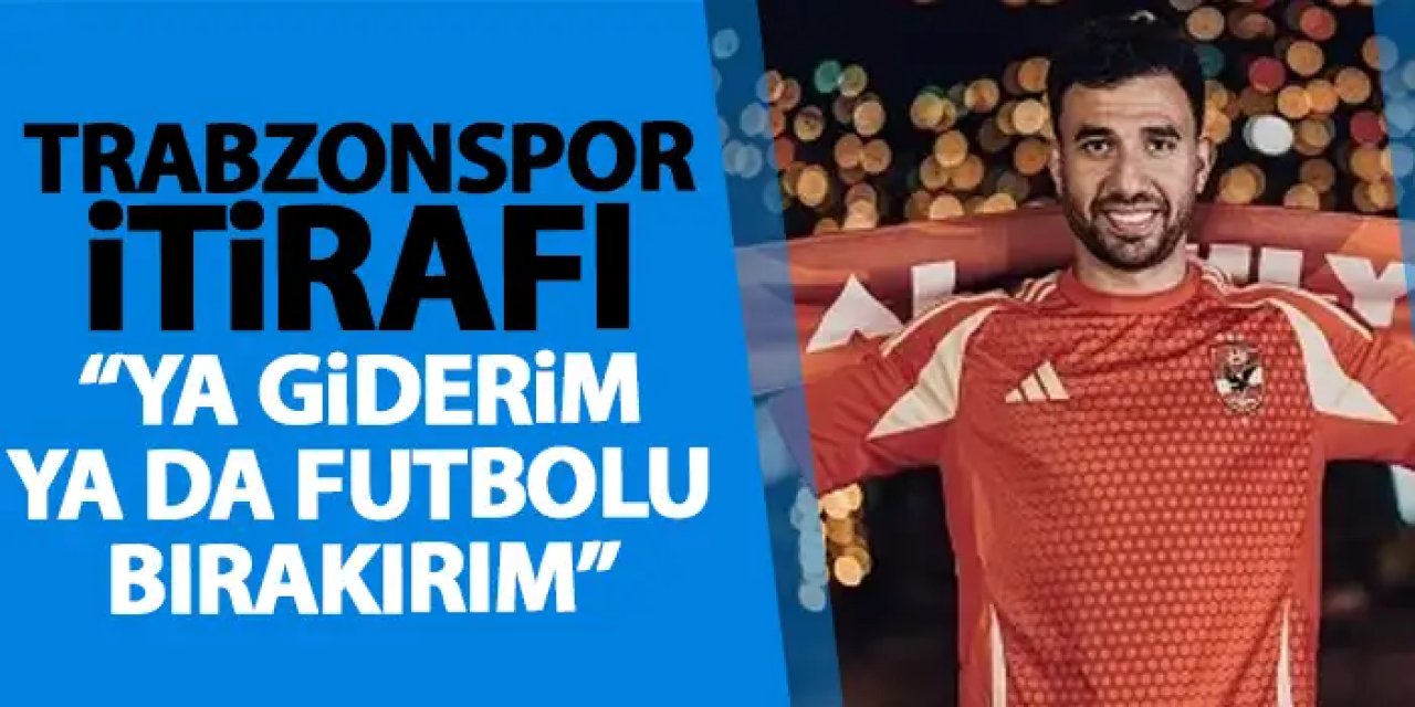 Trezeguet’ten Çarpıcı Trabzonspor itirafı “Ya Giderim ya da futbolu bırakırdım”