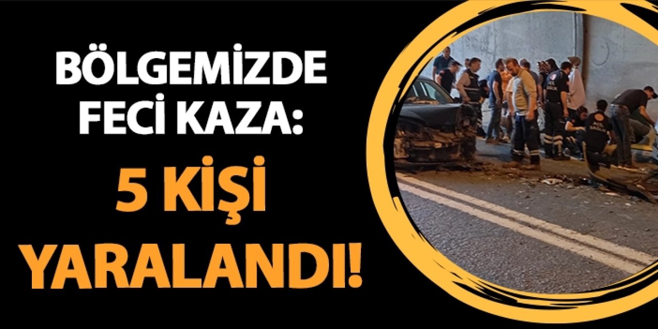 Bölgemizde feci kaza: 5 kişi yaralandı!