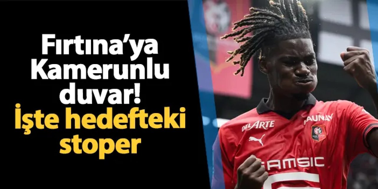 Trabzonspor savunma duvarını Kamerunlu isimle örecek! İşte hedefteki futbolcu