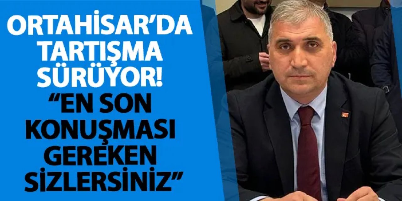 Ortahisar’da tartışma sürüyor! “En son konuşması gereken sizlersiniz”