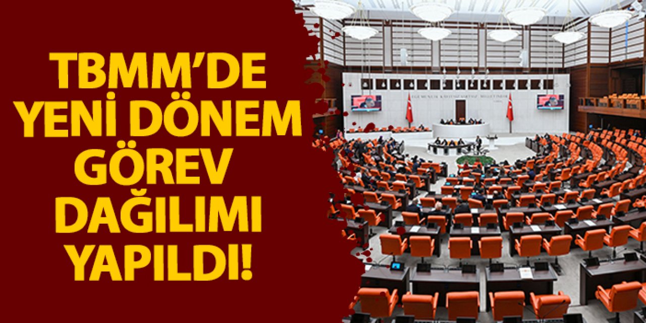 TBMM Başkanlık Divanı ve komisyon üyeleri belirlendi