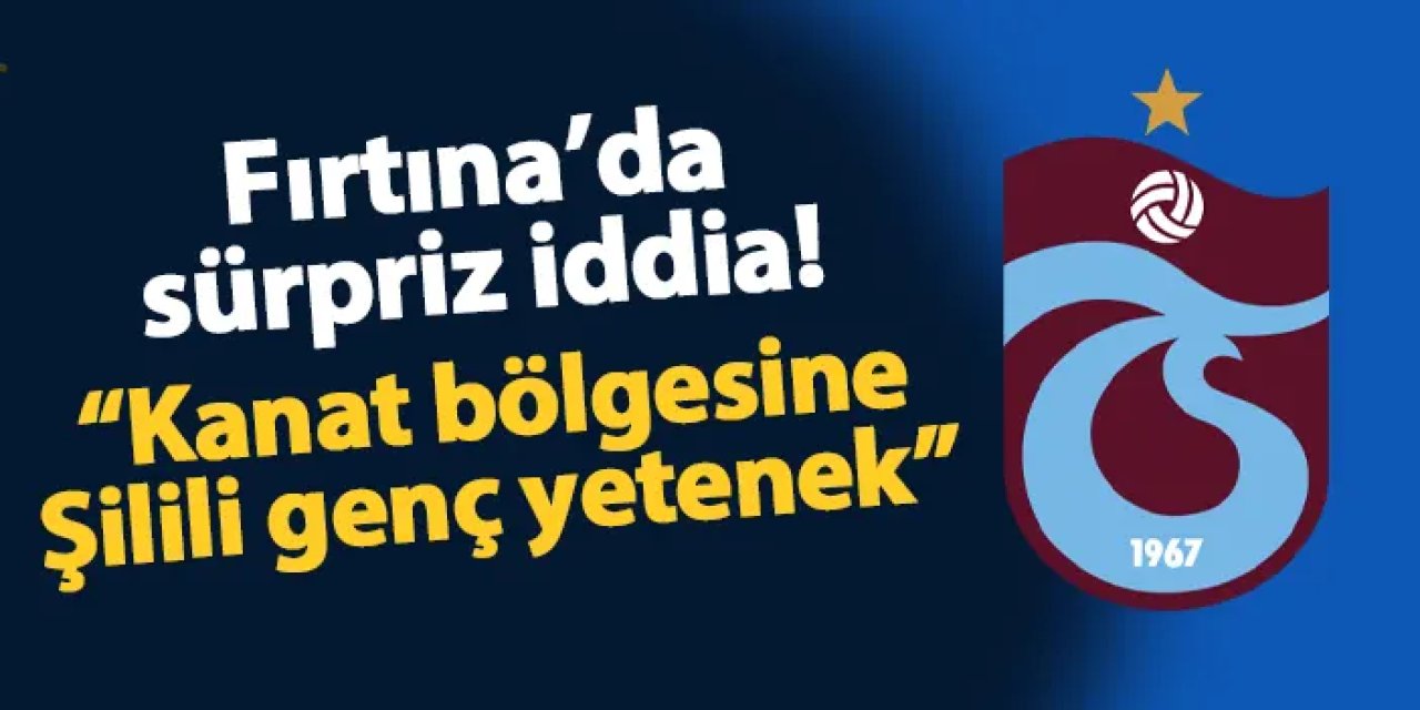 Trabzonspor için sürpriz iddia! Kanat bölgesine Şili'den genç yetenek