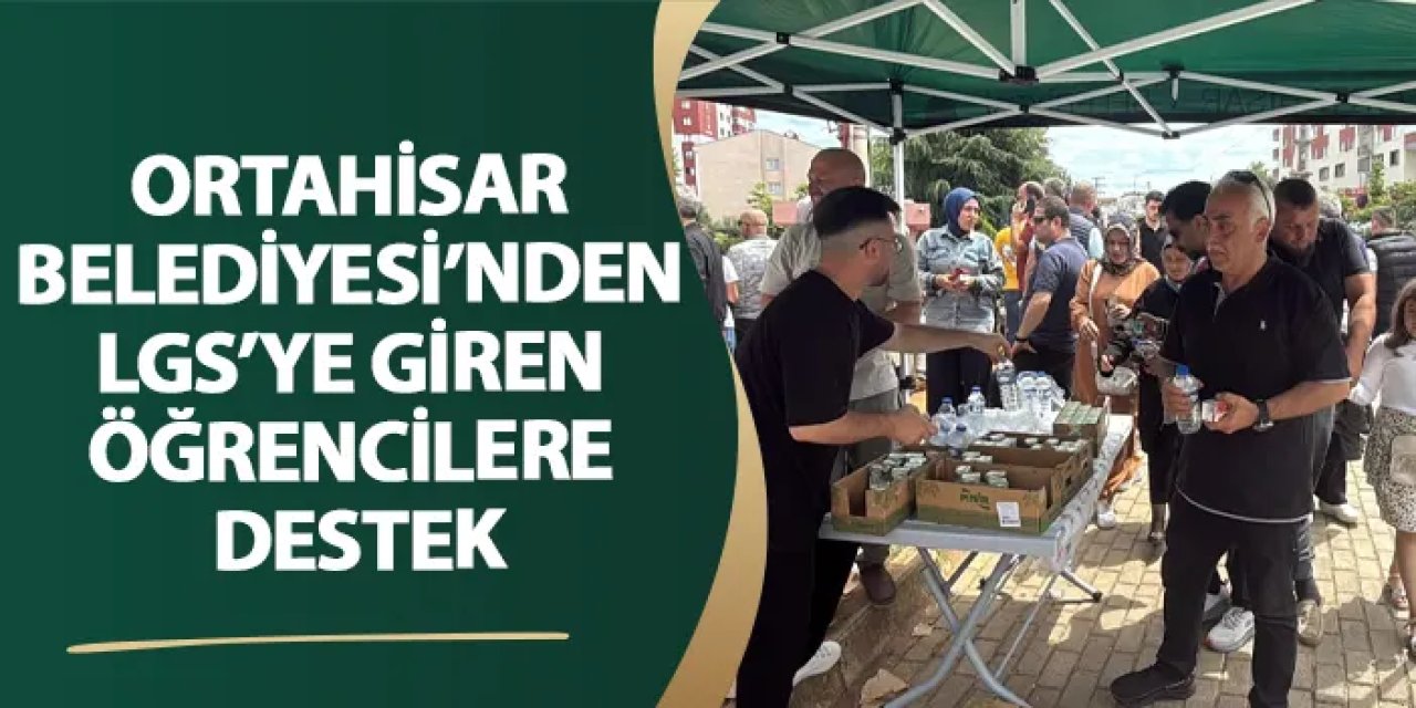Ortahisar Belediyesi’nden LGS’ye giren öğrencilere destek