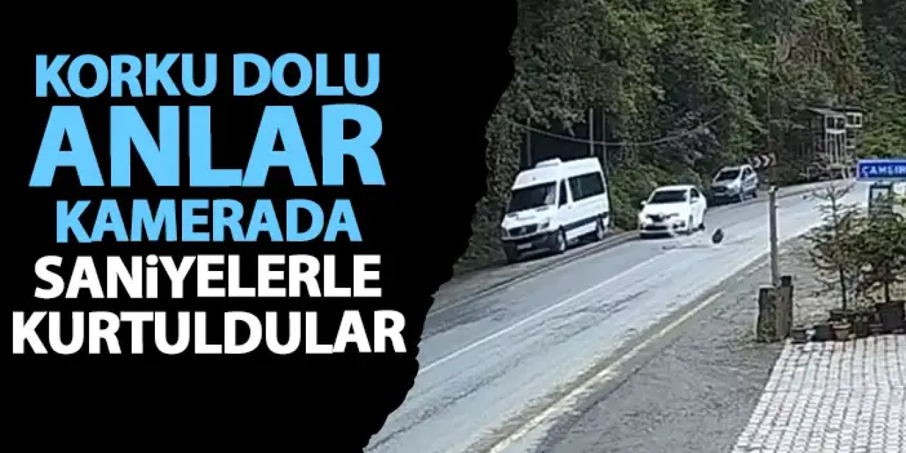 Rize'de korku dolu anlar! Saniyelerle kurtuldular
