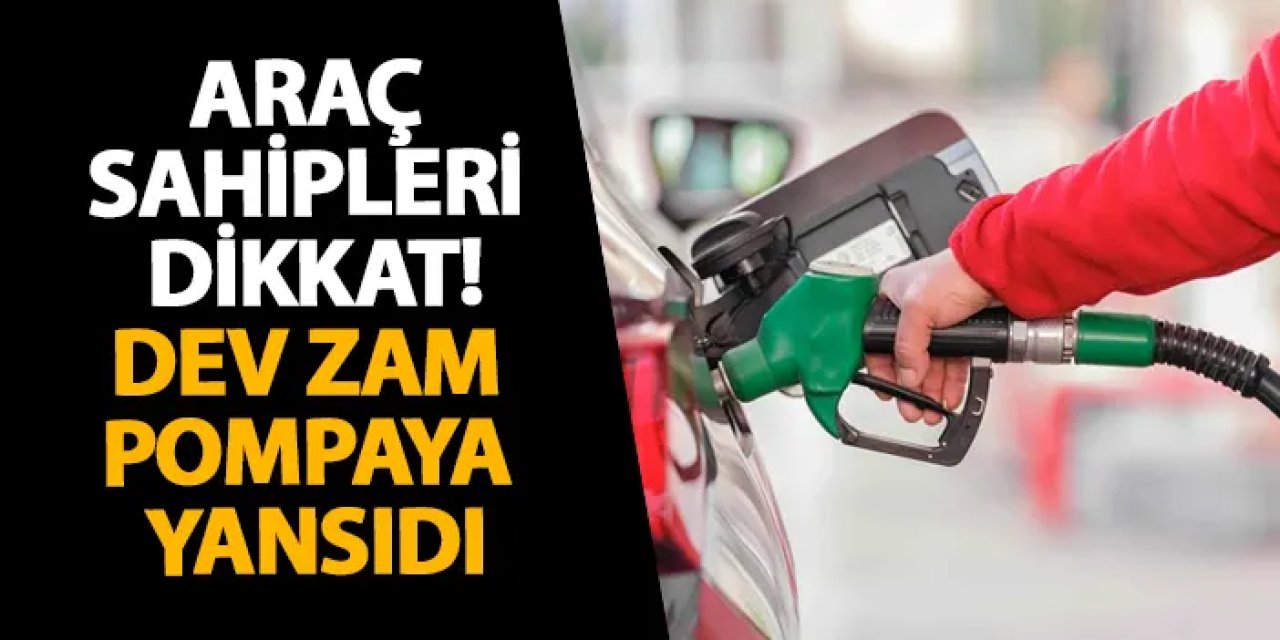Araç sahipleri dikkat! Dev zam pompaya yansıdı