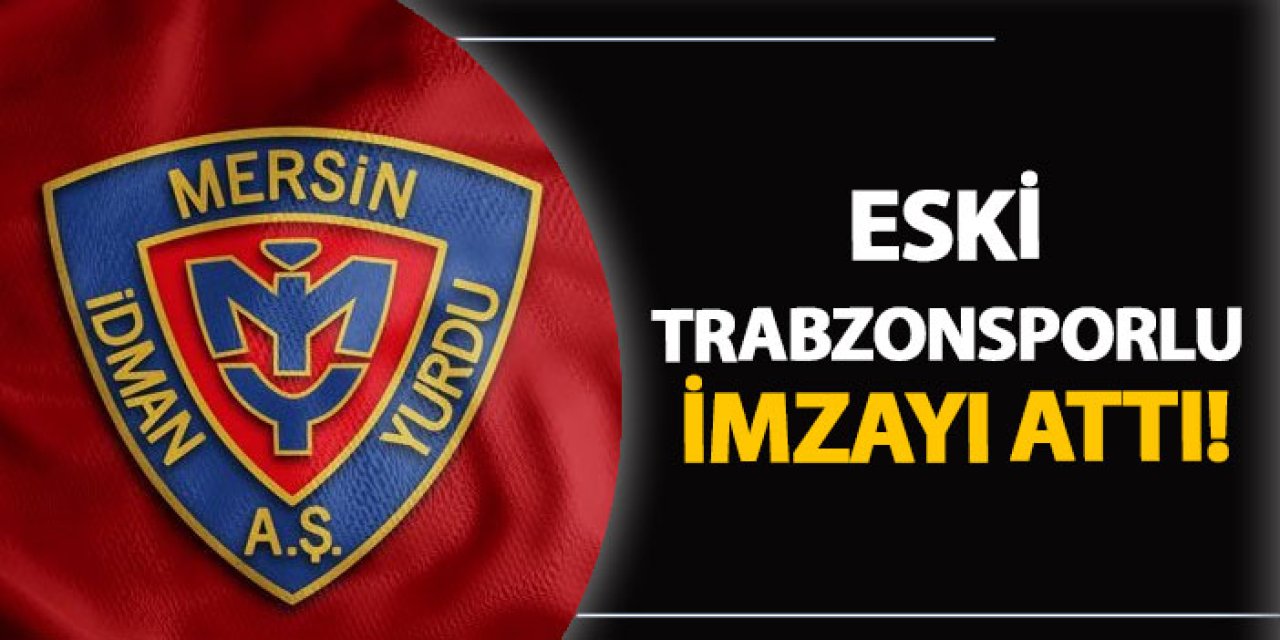Eski Trabzonsporlu imzayı attı!