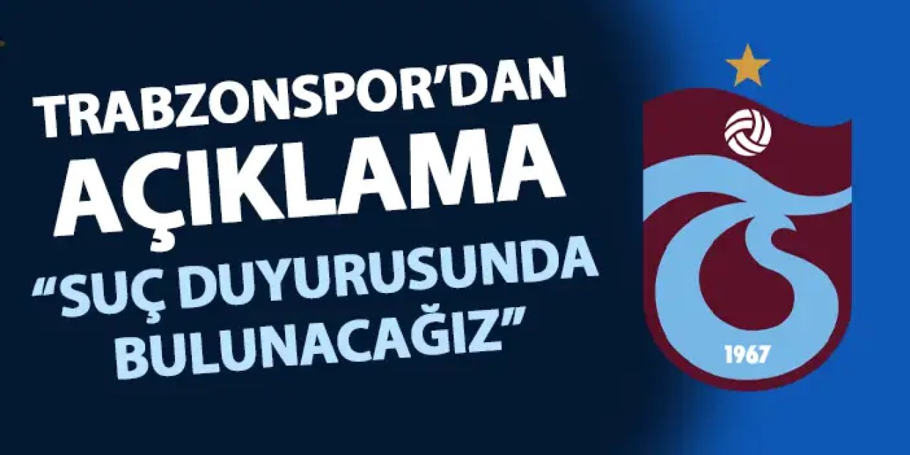 Trabzonspor’dan borsa açıklaması “Olağandışı hareketler hakkında suç duyurusu…”