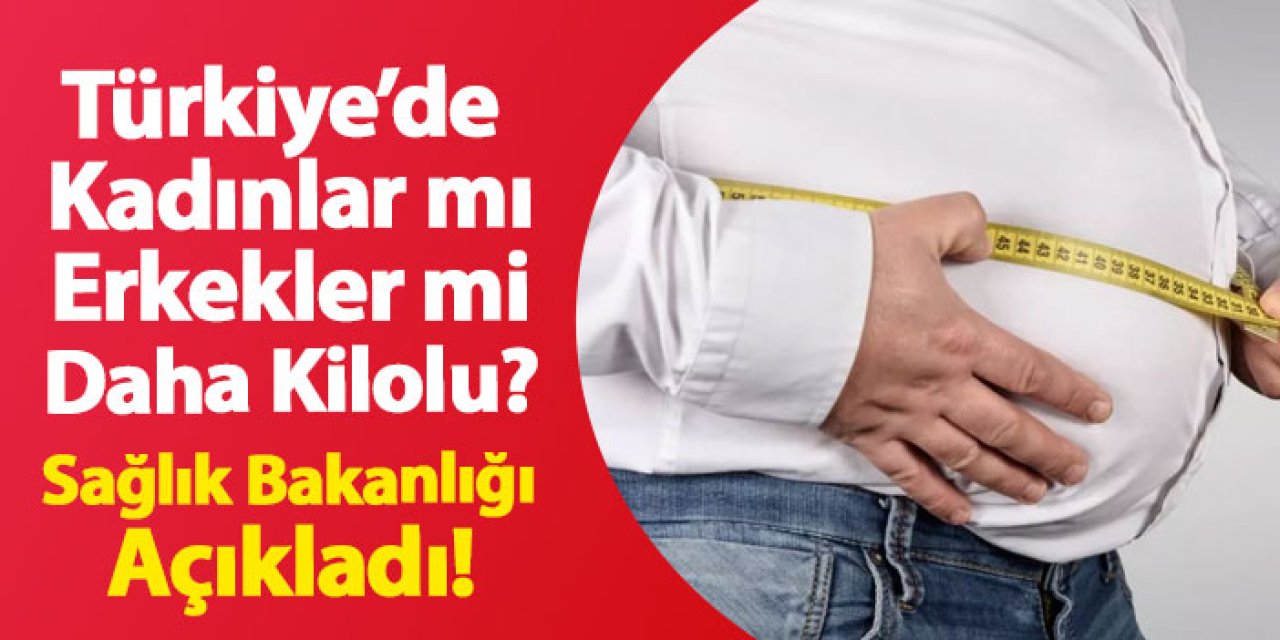 Sağlık Bakanlığı ölçtü! Türkiye’nin kilo karnesi ortaya çıktı