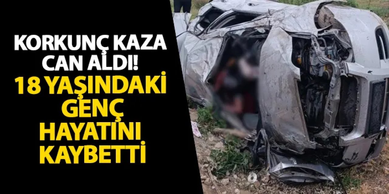 Samsun’da korkunç kaza can aldı! 18 yaşındaki genç hayatını kaybetti
