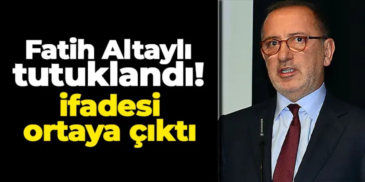 Gazeteci Fatih Altaylı tutuklandı! Neden tutuklandı? İşte ifadesi