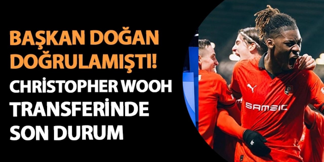 Başkan Doğan Doğrulamıştı! Christopher Wooh transferinde son durum
