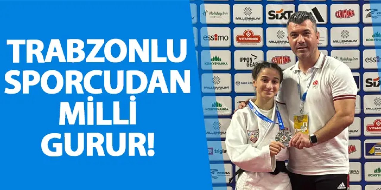 Trabzonlu sporcudan milli gurur!