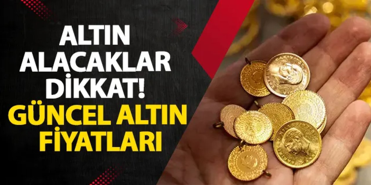 Altın alacaklar dikkat! 29 Haziran 2025 güncel altın fiyatları