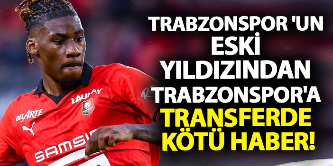 Trabzonspor'un eski yıldızından Trabzonspor'a transferde kötü haber!