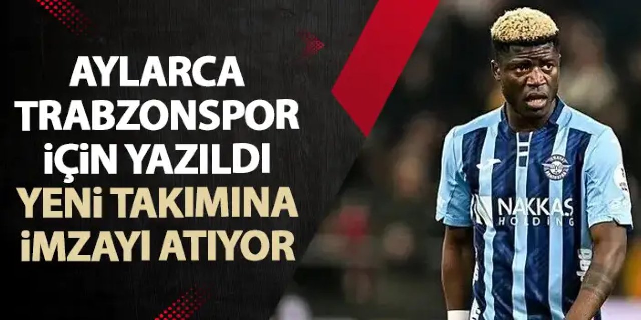 Aylarca Trabzonspor’a yazıldı! Süper lig ekibine imzayı atıyor