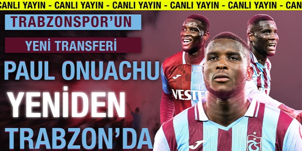 Paul Onuachu Trabzon'a geldi!