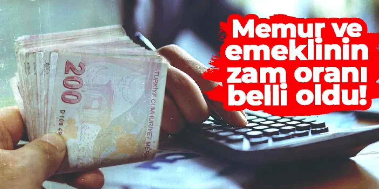 Memur ve emeklinin zam oranı belli oldu mu? Ne kadar zam yapıldı? Zamlı maaşlar ne kadar?