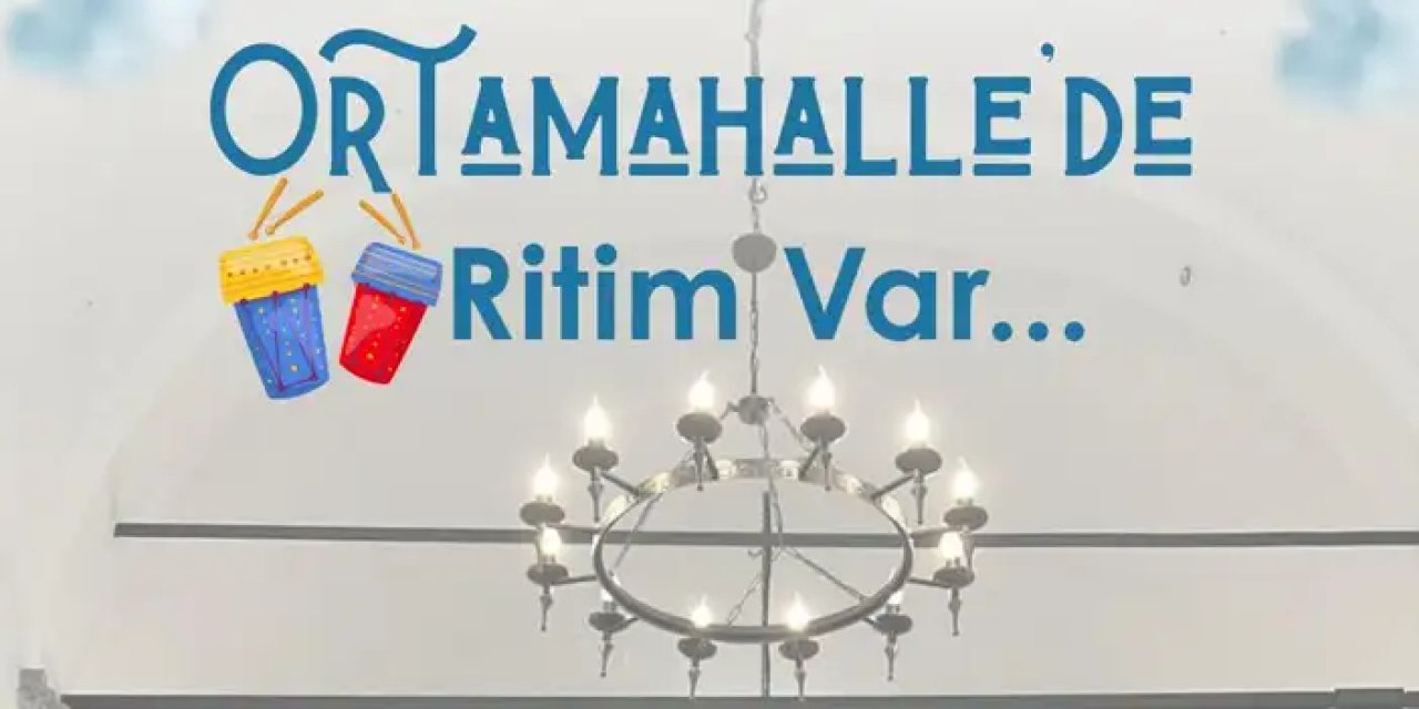 Akçaabat Ortamahalle’de ritim dolu iki gün!