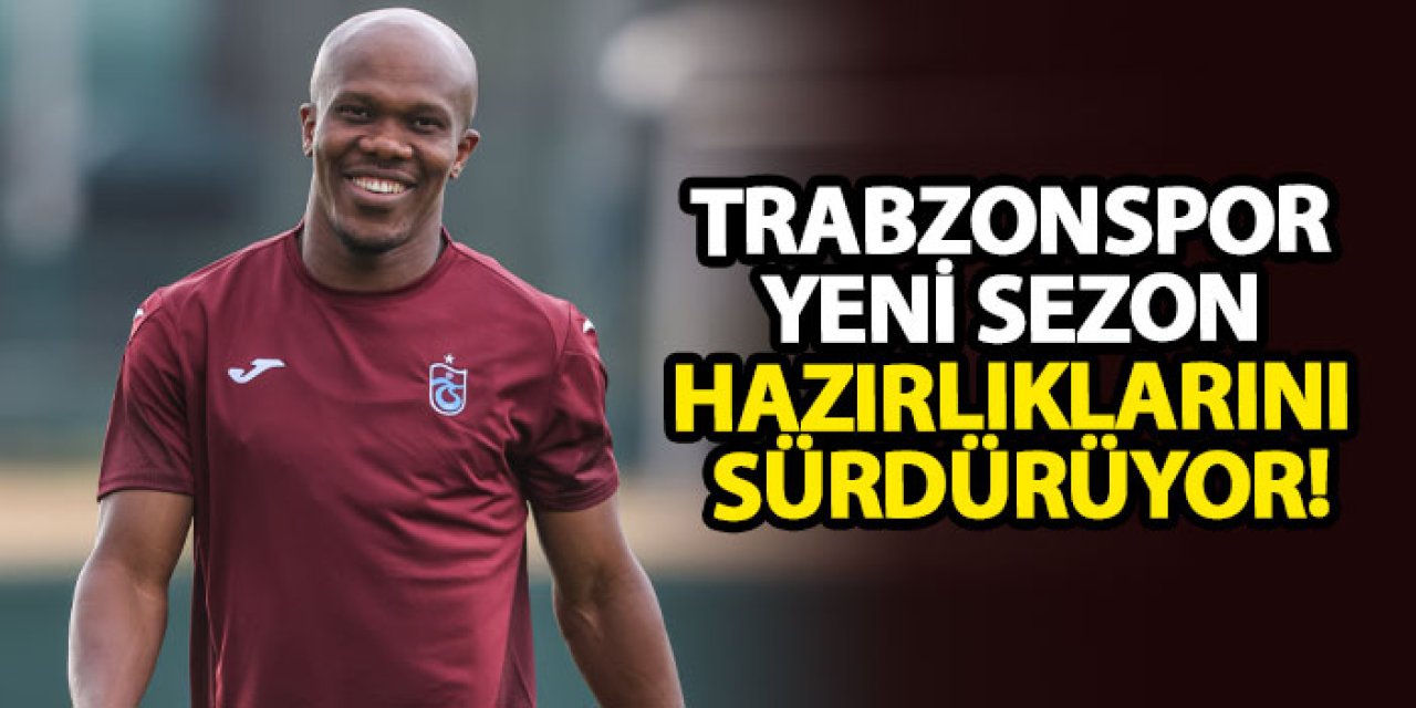 Trabzonspor yeni sezon hazırlıklarını sürdürüyor!