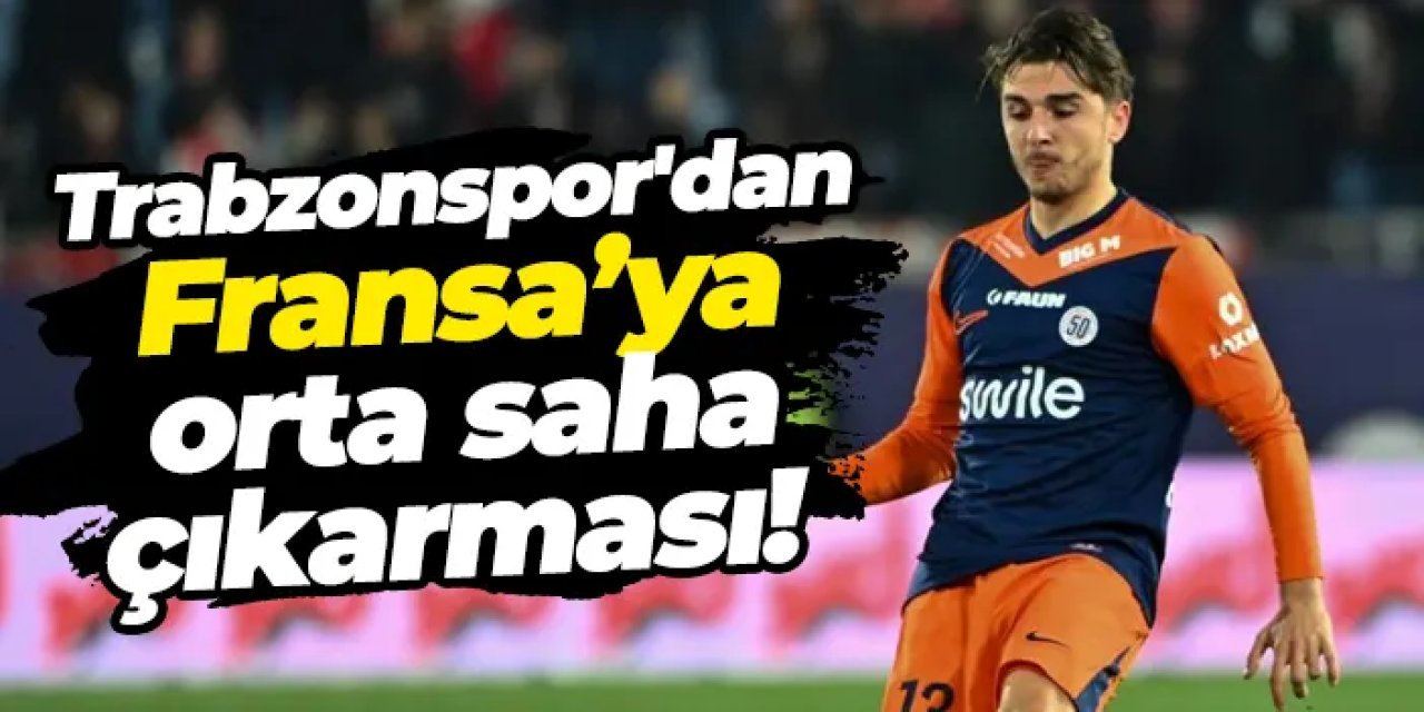 Trabzonspor'dan Fransa’ya orta saha çıkarması! Hedefte Joris Chotard var