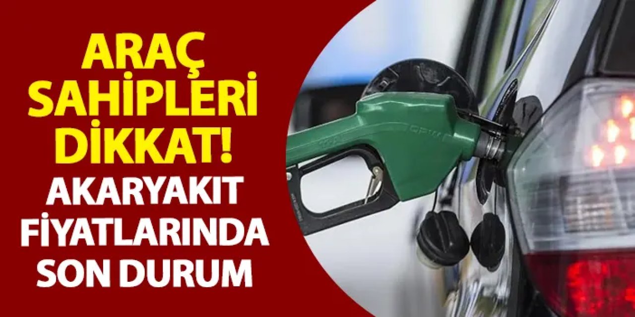 Zam ya da indirim var mı? 6 Temmuz 2025 benzin, motorin ve LPG ne kadar?
