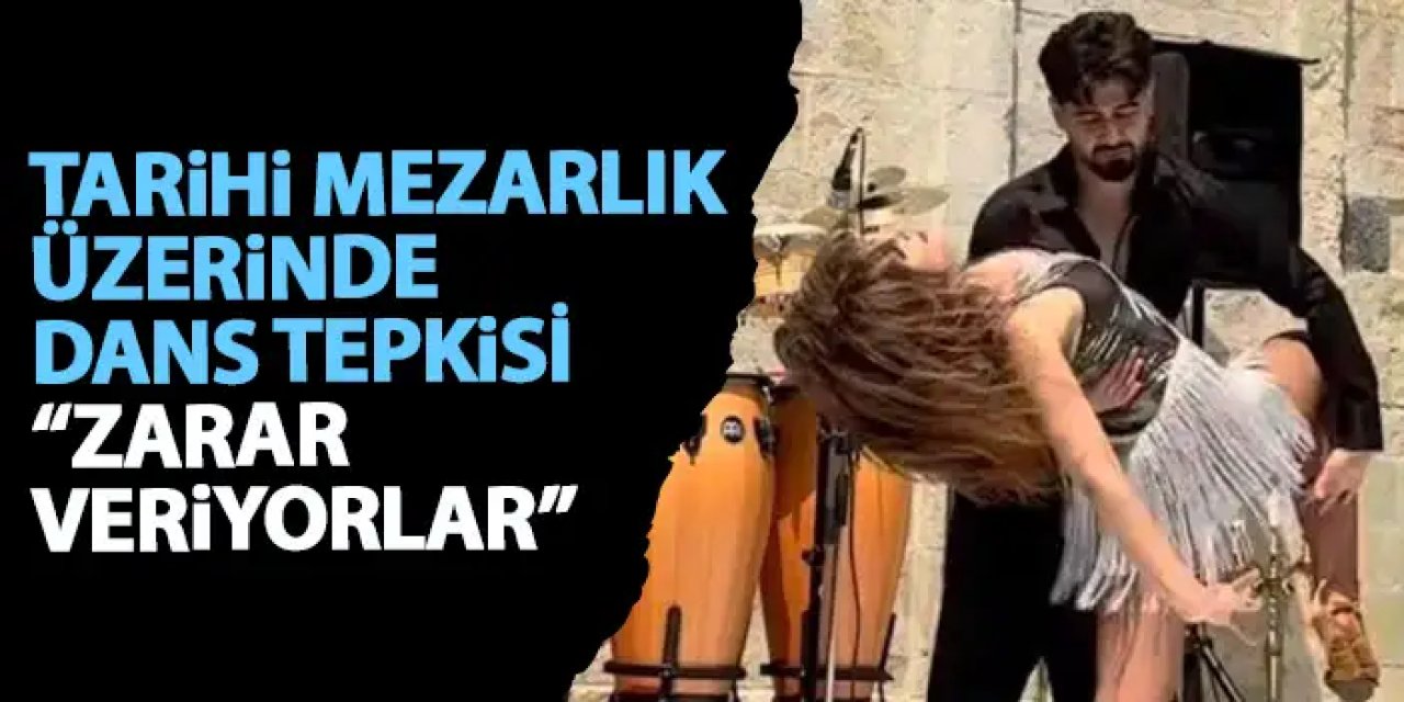 Tarihi mezarlık üzerinde dans tepki çekti: “Trabzon kültür ve turizmine zarar veriyor”