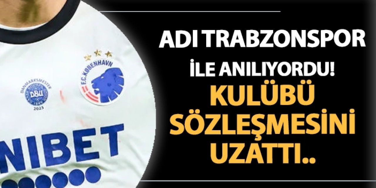 Adı Trabzonspor ile anılıyordu! Kulübü sözleşmesini uzattı..