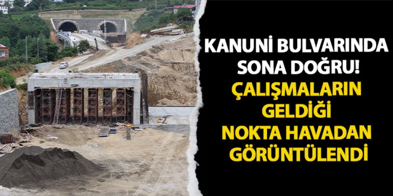 Kanuni Bulvarı'nda sona doğru! çalışmaların geldiği son nokta havadan görüntülendi