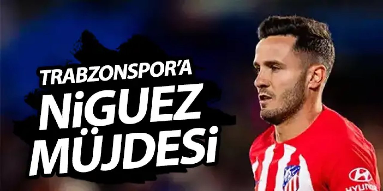 Trabzonspor’a Niguez müjdesi! Transferde sona gelindi