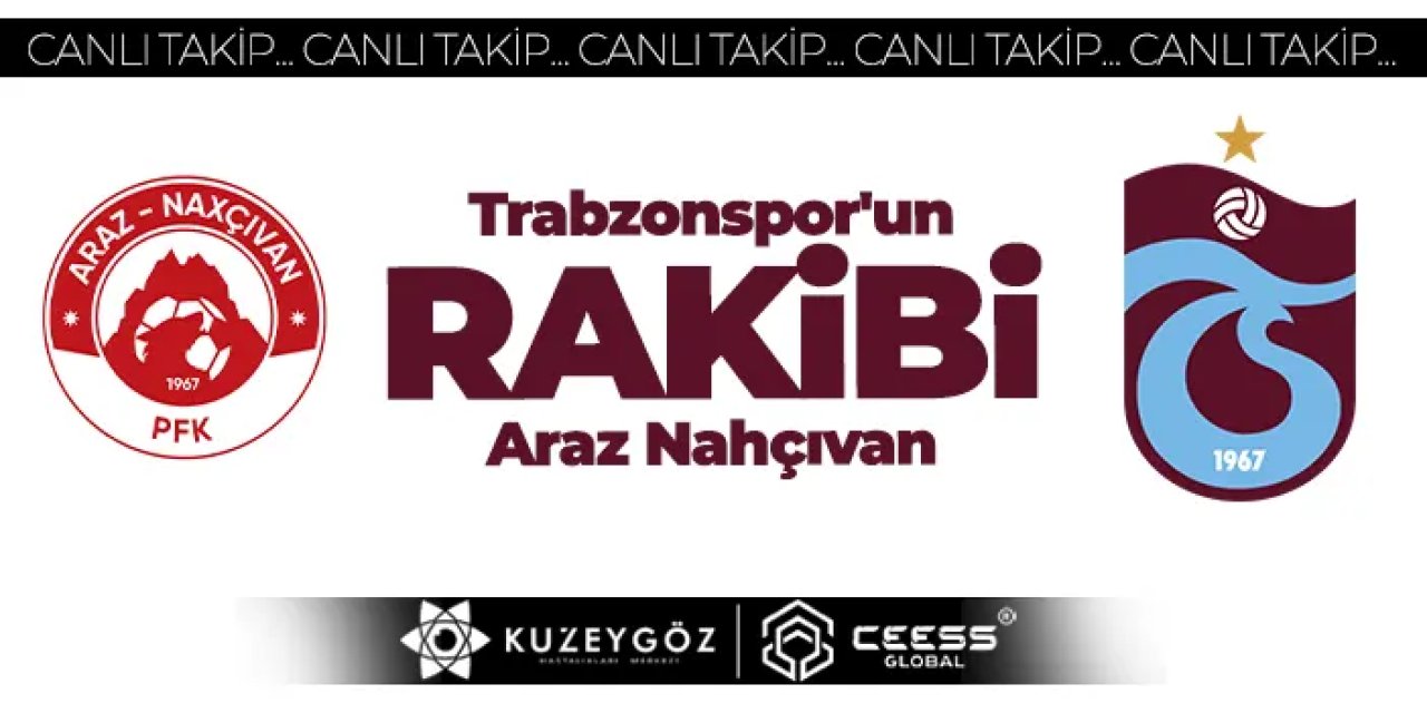 Trabzonspor - Araz Nahçıvan hazırlık öaçında karşılaşıyor.