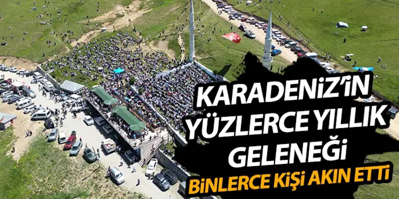 Binlerce kişi Kadırga Yaylası’nda Otçu Şenliği için bir araya geldi