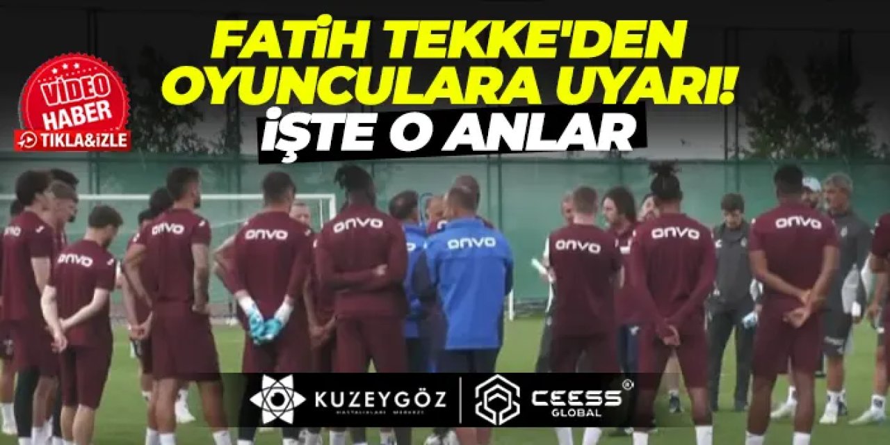 Fatih Tekke'den oyunculara uyarı! İşte o anlar...