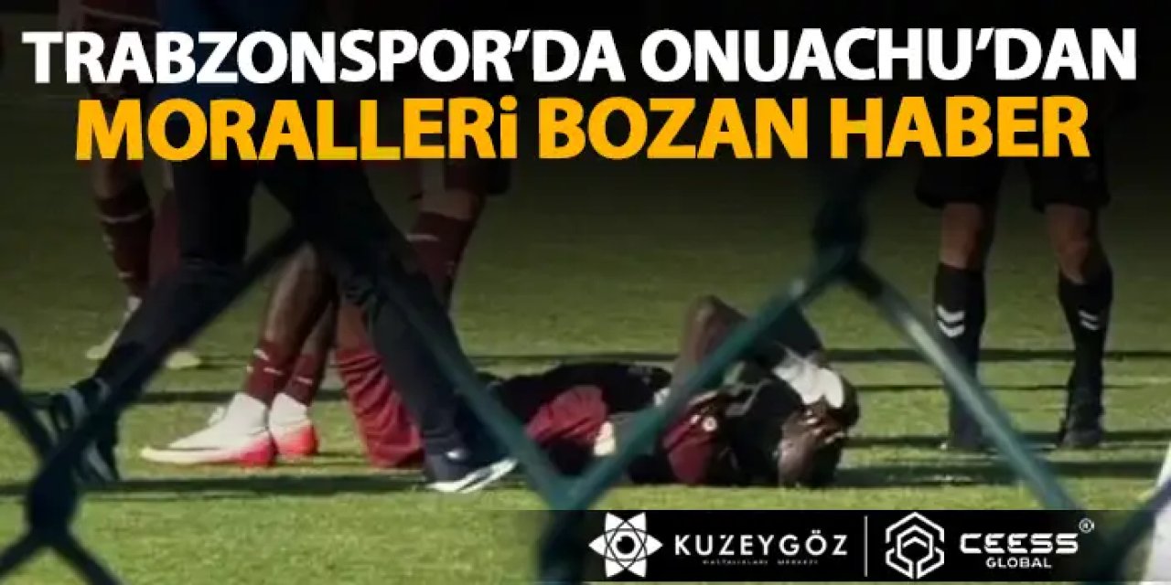 Trabzonspor'da Onuachu'dan moralleri bozan haber! Canlı yayında açıkladı